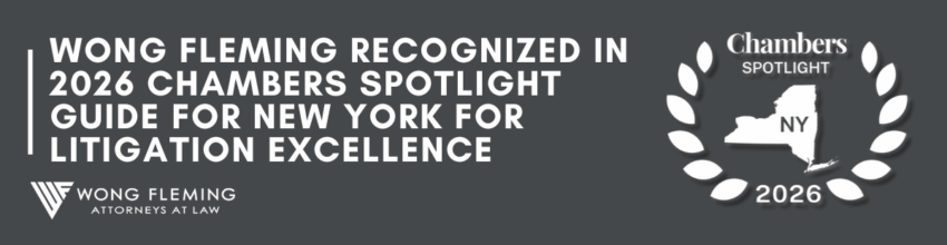 Chambers and Partners Recognizes Wong Fleming in NY Spotlight Guide