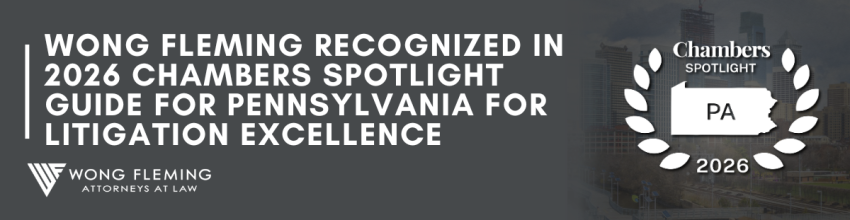 Wong Fleming Recognized in Chambers Spotlight Guide for Pennsylvania for 2026