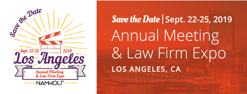 Save The Date | NAMWOLF Annual Meeting and Law Firm Expo | September 22-25, 2019